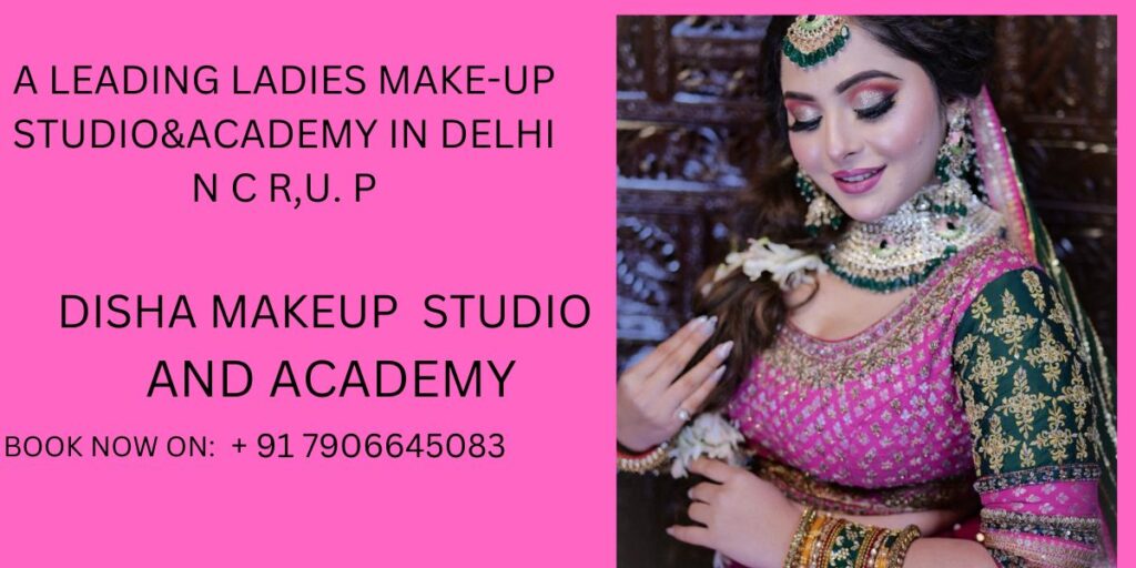 DISHA MAKEUP STUDIO AND ACADEMY